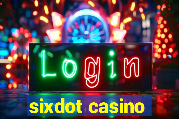 sixdot casino